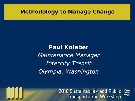 Methodology to Manage Change