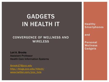 Gadgets in health it Convergence of Wellness and Wireless