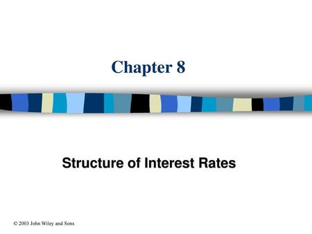 Structure of Interest Rates