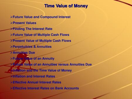 Time Value of Money Future Value and Compound Interest Present Values