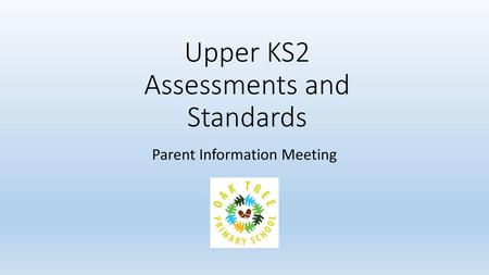 Upper KS2 Assessments and Standards