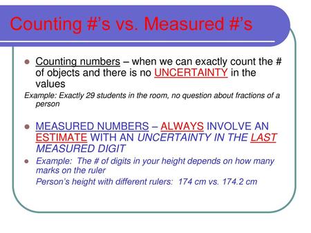 Counting #’s vs. Measured #’s