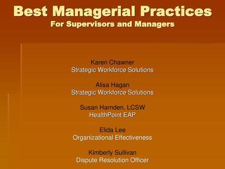 Best Managerial Practices For Supervisors and Managers