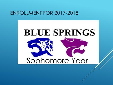 Enrollment for 2017-2018 Barge Sophomore Year.