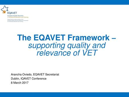 The EQAVET Framework – supporting quality and relevance of VET