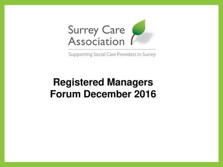 Registered Managers Forum December 2016.