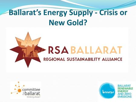 Ballarat’s Energy Supply - Crisis or New Gold?