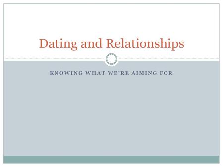 Dating and Relationships