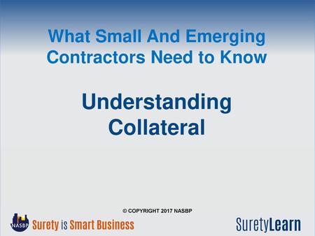 What Is Collateral? Collateral is an asset that is pledged by a contractor to secure a surety bond. It is a form of asset that is readily convertible to.