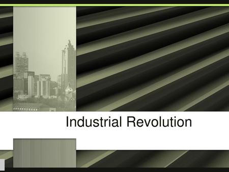 Industrial Revolution