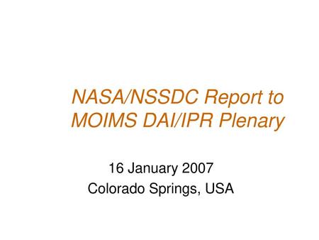 NASA/NSSDC Report to MOIMS DAI/IPR Plenary