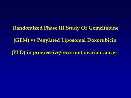 Randomized Phase III Study Of Gemcitabine