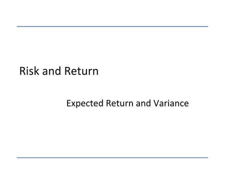 Expected Return and Variance