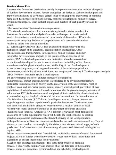 Tourism Master Plan A master plan for tourism destinations usually incorporates concerns that includes all aspects of Tourism development process. Factors.