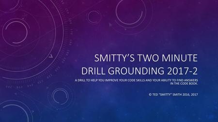 Smitty’s Two Minute Drill Grounding