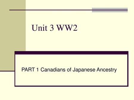 PART 1 Canadians of Japanese Ancestry