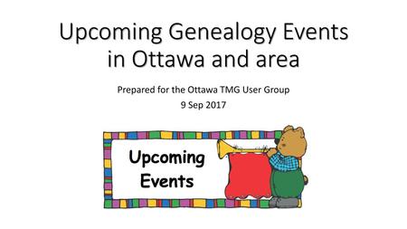 Upcoming Genealogy Events in Ottawa and area