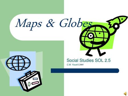 Social Studies SOL 2.5 C.M. Youel2008