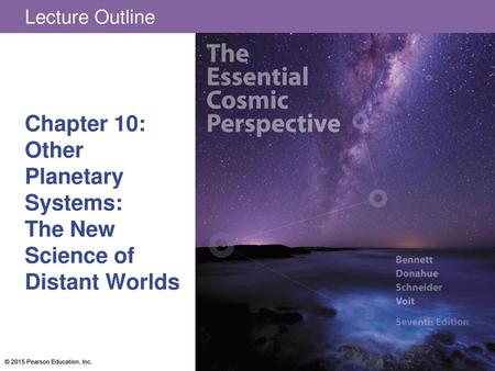 Chapter 10: Other Planetary Systems: The New Science of Distant Worlds