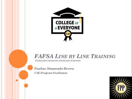 FAFSA Line by Line Training Increased Learning Increases Earning