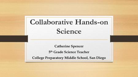 Collaborative Hands-on Science