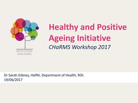 Healthy and Positive Ageing Initiative