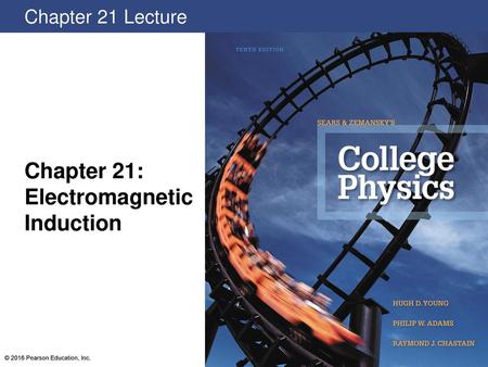 Chapter 21: Electromagnetic Induction