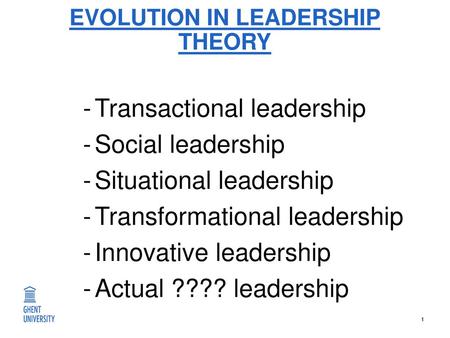 EVOLUTION IN LEADERSHIP THEORY