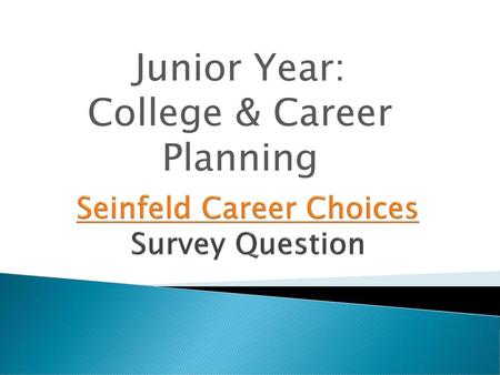 Seinfeld Career Choices Survey Question