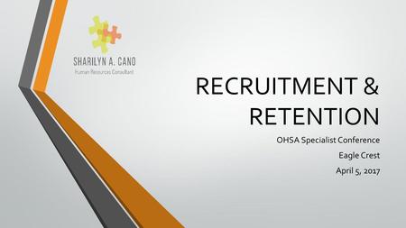 RECRUITMENT & RETENTION