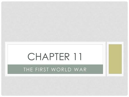 Chapter 11 The First World War.