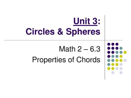 Unit 3: Circles & Spheres