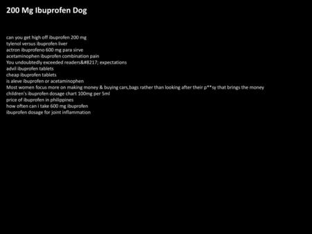 200 Mg Ibuprofen Dog can you get high off ibuprofen 200 mg tylenol versus ibuprofen liver actron ibuprofeno 600 mg para sirve acetaminophen ibuprofen combination.