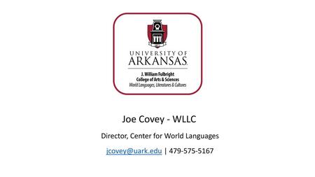 Joe Covey - WLLC Director, Center for World Languages