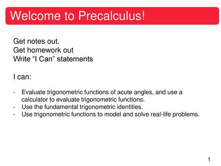 Welcome to Precalculus!