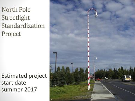 North Pole Streetlight Standardization Project