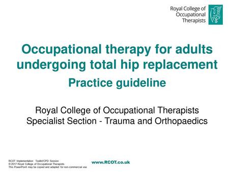 Occupational therapy for adults undergoing total hip replacement