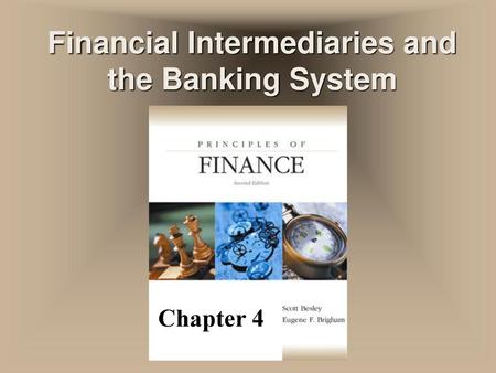 Financial Intermediaries and the Banking System