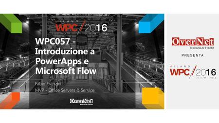 WPC057 - Introduzione a PowerApps e Microsoft Flow