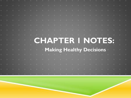 Making Healthy Decisions