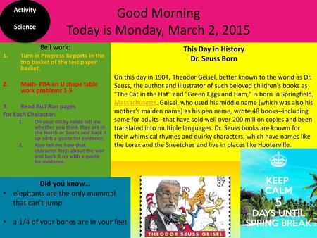 Good Morning Today is Monday, March 2, 2015