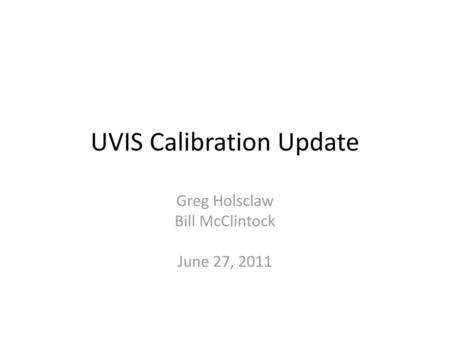 UVIS Calibration Update