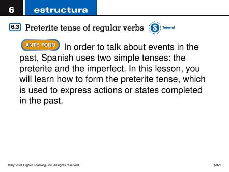 In order to talk about events in the past, Spanish uses two simple tenses: the preterite and the imperfect. In this lesson, you will learn how to form.