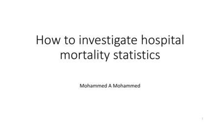 How to investigate hospital mortality statistics