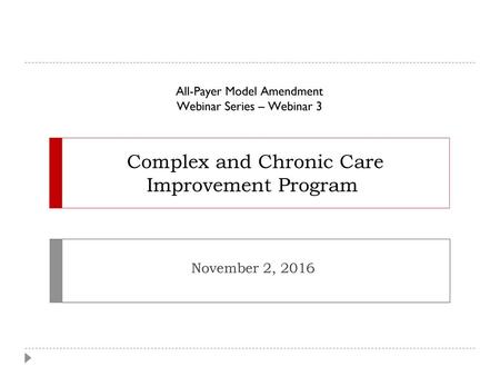 Complex and Chronic Care Improvement Program