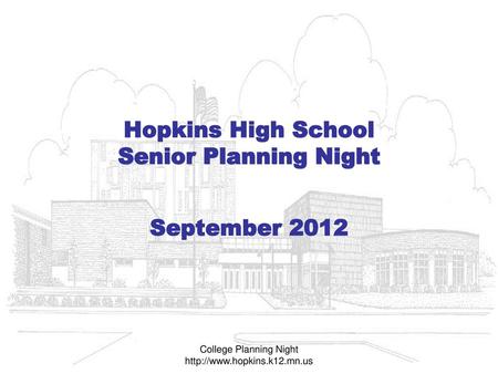 Hopkins High School Senior Planning Night