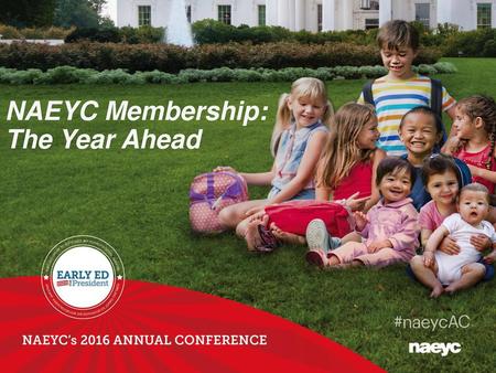 NAEYC Membership:  The Year Ahead