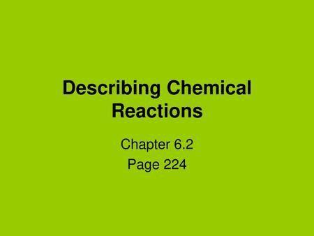 Describing Chemical Reactions