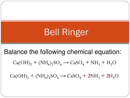 Ca(OH)2 + (NH4)2SO4 → CaSO4 + NH3 + H2O