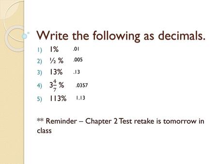 Write the following as decimals.